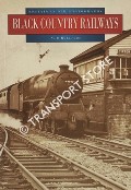 Book cover of Black Country Railways  by WILLIAMS, Ned 